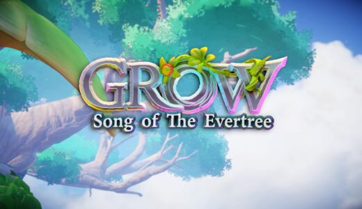 【Grow: Song of the Evertree】序盤プレイ感想